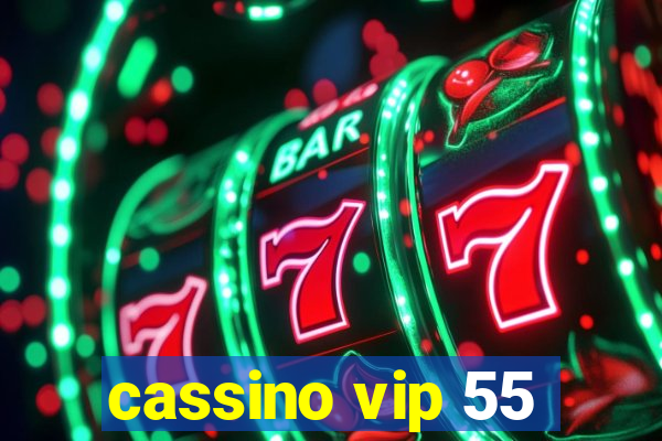 cassino vip 55